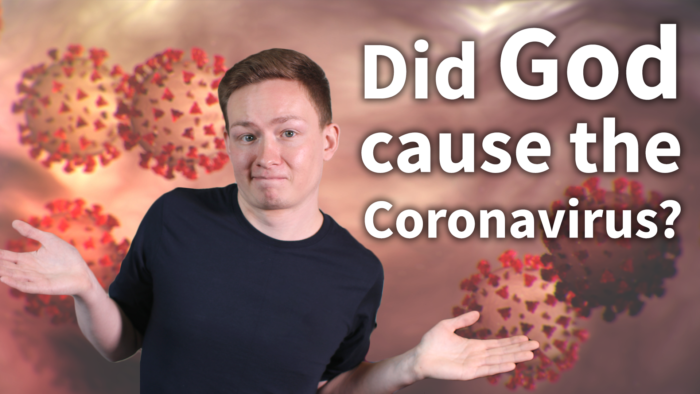 Did God Cause the Coronavirus?